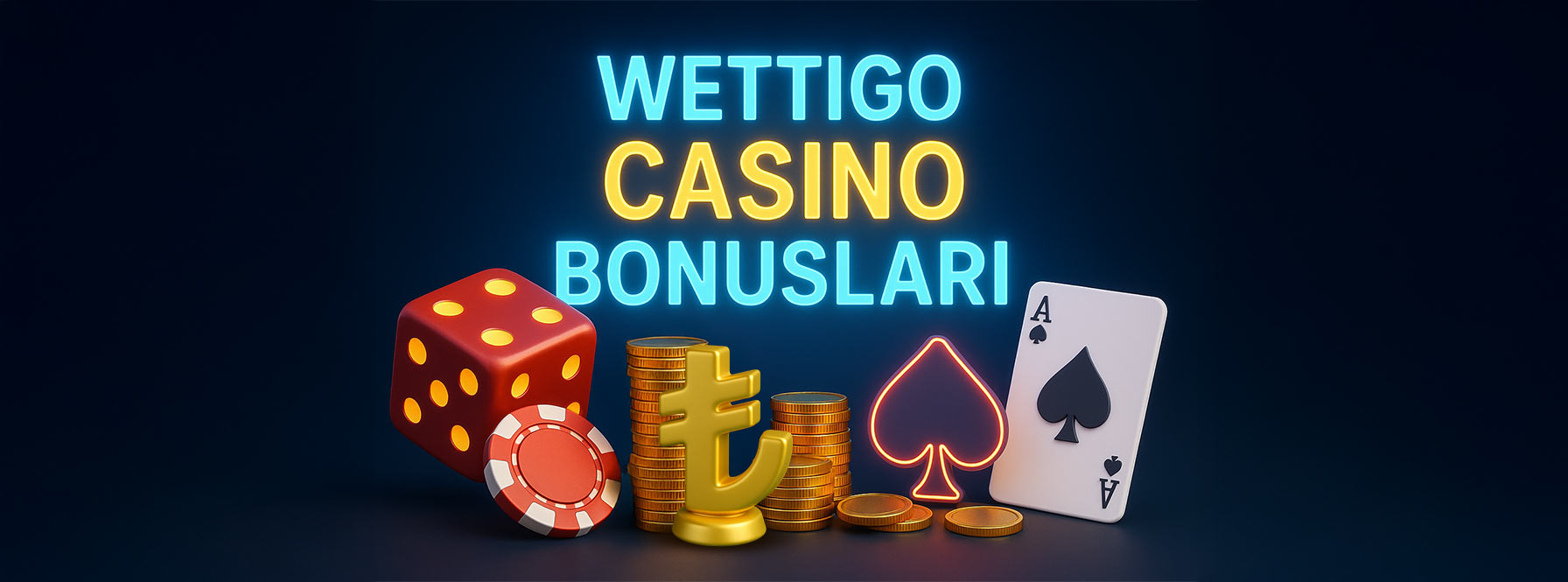 Wettigo Casino Bonusları